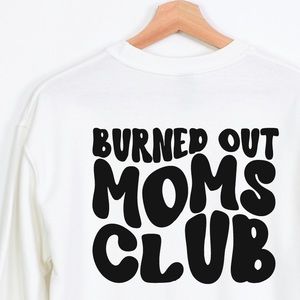 Adult Crewneck Sweatshirt - BURNED OUT MOMS CLUB